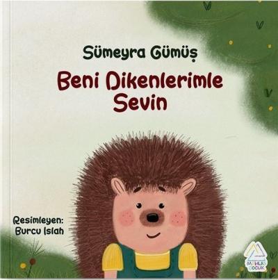 Beni Dikenlerimle Sevin