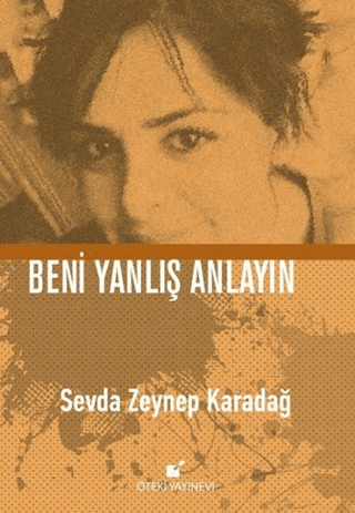 Beni Yanlış Anlayın (Ciltli)