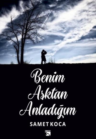 Benim Aşktan Anladığım