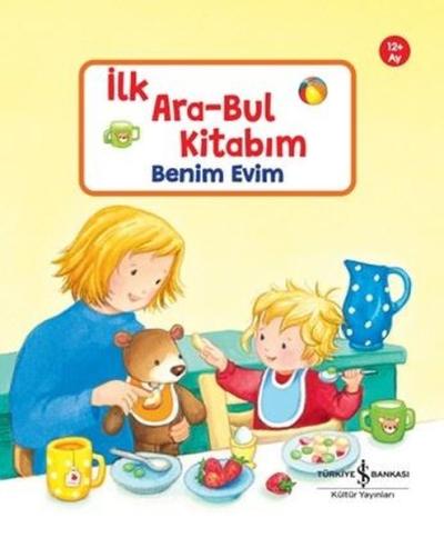 Benim Evim - İlk Ara - Bul Kitabım 12+ Ay (Ciltli) Sandra Grimm