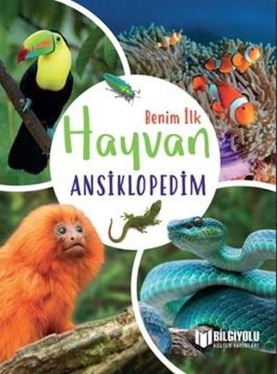Benim İlk Hayvan Ansiklopedim (Ciltli)