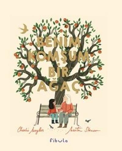Benim Komşum Bir Ağaç (Ciltli)