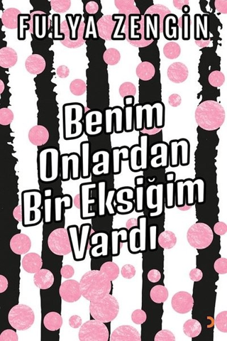 Benim Onlardan Bir Eksiğim Vardı