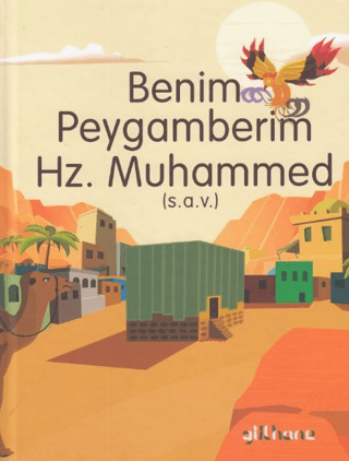 Benim Peygamberim Hz. Muhammed (S.a.v.) (Ciltli)