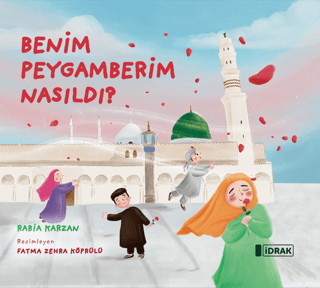 Benim Peygamberim Nasıldı? Rabia Karzan