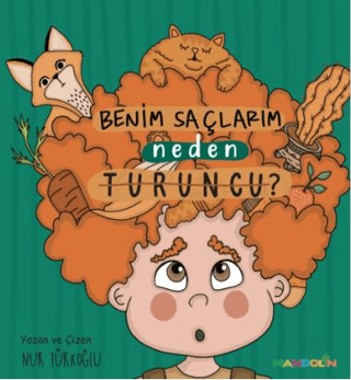 Benim Saçlarım Neden Turuncu? (Ciltli)