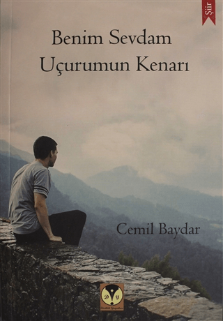 Benim Sevdam Uçurumun Kenarı
