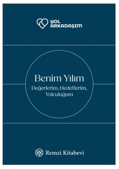 Benim Yılım: Değerlerim Hedeflerim Yolculuğum (Ciltli) Binhan Dirilgen