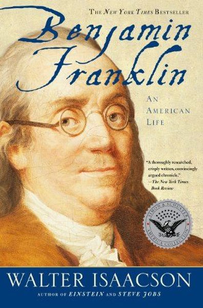 Benjamin Franklin An American Life Walter Isaacson