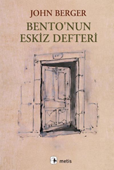 Bento\'nun Eskiz Defteri John Berger