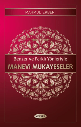Benzer ve Farklı Yönleriyle Manevi Mukayeseler