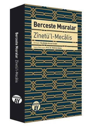 Berceste Mısralar: Zinetü’l-Mecalis (Ciltli)