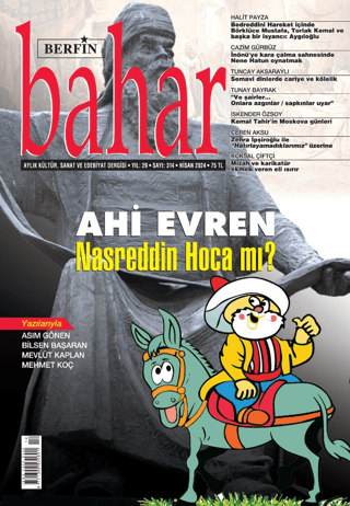 Berfin Bahar Aylık Kültür Sanat ve Edebiyat Dergisi Sayı: 314 Nisan 2024