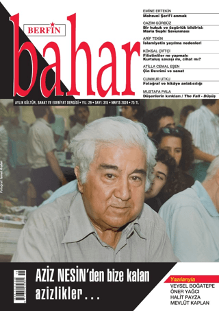 Berfin Bahar Aylık Kültür Sanat ve Edebiyat Dergisi Sayı: 315 Mayıs 2024