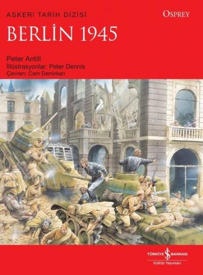 Berlin 1945 - Askeri Tarih Dizisi Peter Antill