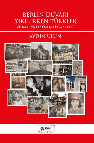Berlin Duvarı Yıkılırken Türkler ve Batı Yakası'ndaki Gazeteci