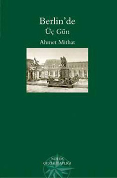 Berlin\'de Üç Gün Ahmet Midhat Efendi