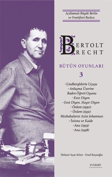 Bertolt Brecht Bütün Oyunları 3 - Açıklamalı Büyük Berlin ve Frankfurt