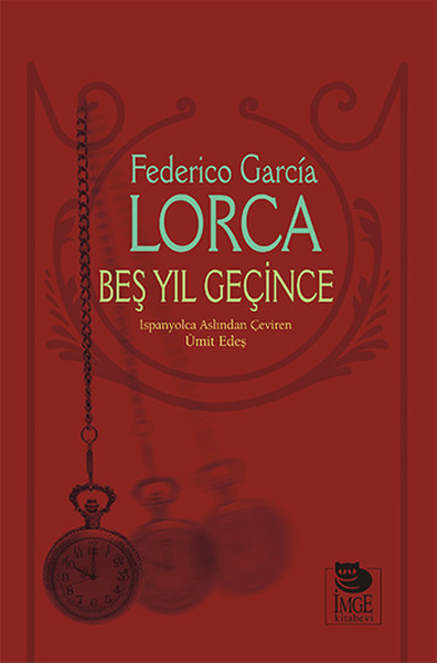 Beş Yıl Geçince Federico Garcia Lorca