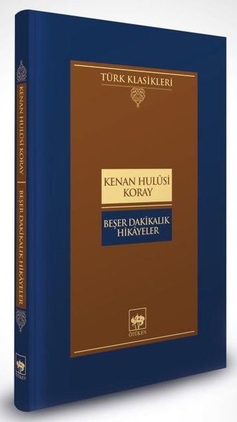 Beşer Dakikalık Hikayeler - Türk Klasikleri (Ciltli) Kenan Hulusi Kora