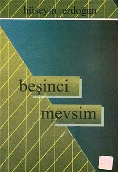 Beşinci Mevsim Hüseyin Erdoğan