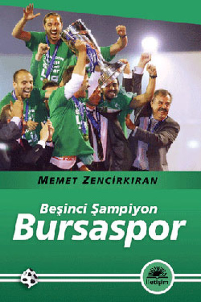 Beşinci Şampiyon Bursaspor %27 indirimli Memet Zencirkıran