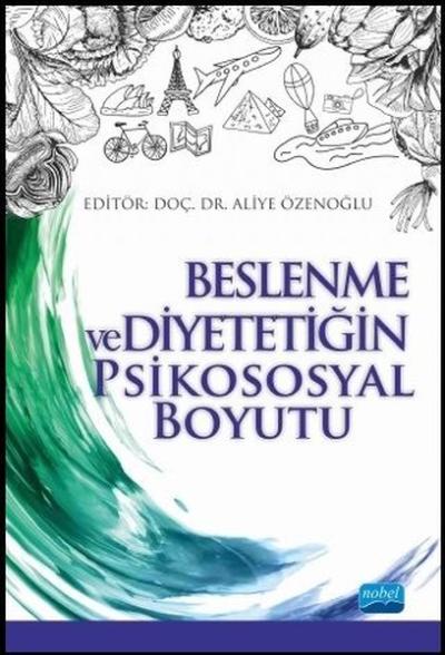 Beslenme ve Diyetetiğin Psikososyal Boyutu A. Gülden Pekcan