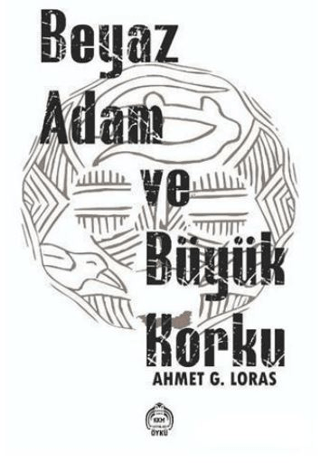 Beyaz Adam ve Büyük Korku