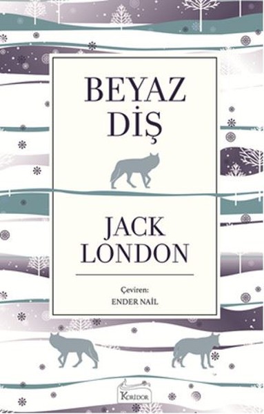Beyaz Diş (Ciltli) Jack London