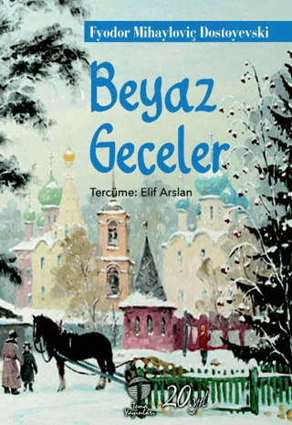 Beyaz Geceler Fyodor Mihayloviç Dostoyevski