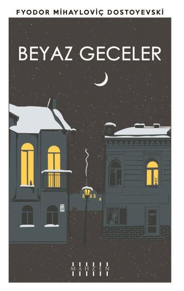 Beyaz Geceler Fyodor Mihayloviç Dostoyevski