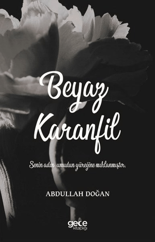 Beyaz Karanfil Abdullah Doğan