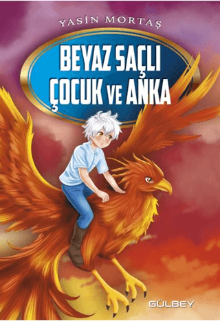 Beyaz Saçlı Çocuk ve Anka