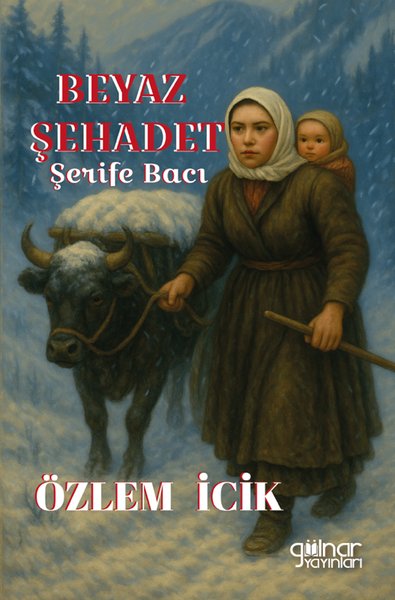 Beyaz Şehadet - Şerife Bacı
