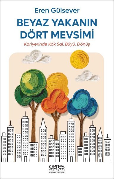Beyaz Yakanın Dört Mevsimi