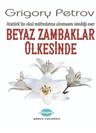 Beyaz Zambaklar Ülkesinde