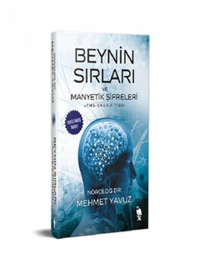 Beynin Sırları ve Manyetik Şifreleri - RTMS-Enerji Tıbbı Mehmet Yavuz