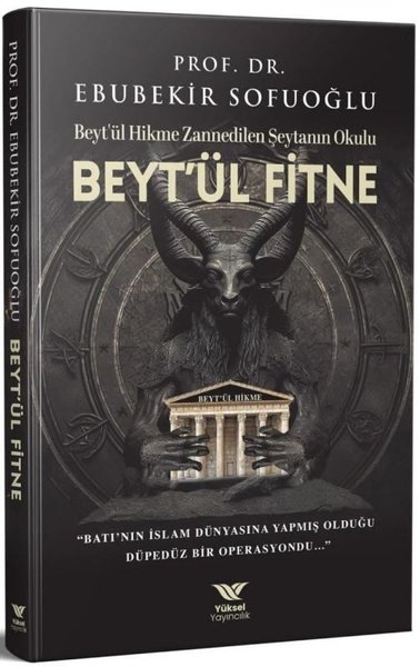 Beyt'ül Fitne-Beyt'ül Hikme Zannedilen Şeytanın Okulu