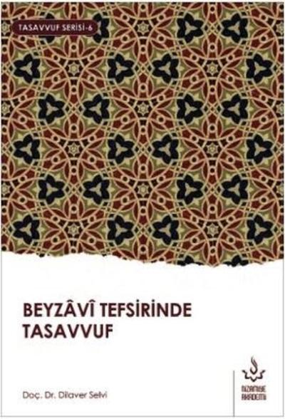 Beyzavi Tefsirinde Tasavvuf-Tasavvuf Serisi 6