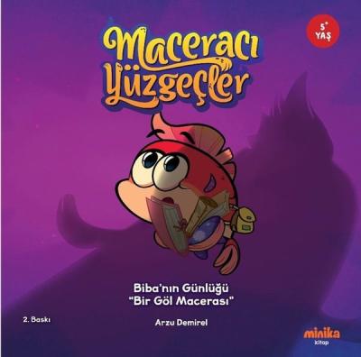 Biba'nın Günlüğü - Bir Göl Macerası - Maceracı Yüzgeçler