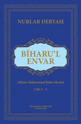 Biharu'l Envar (Ciltli) Allame Muhammed Bakır Meclisi