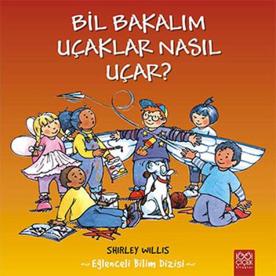 Bil Bakalım Uçaklar Nasıl Uçar? %25 indirimli Shirley Willis