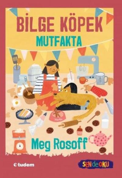 Bilge Köpek Mutfakta Meg Rosoff