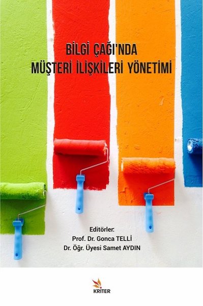 Bilgi Çağı'nda Müşteri İlişkileri Yönetimi Gonca Telli