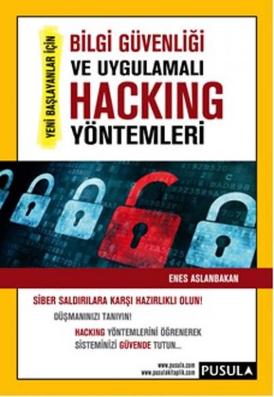 Bilgi Güvenliği ve Uygulamalı Hacking Yöntemleri Enes Aslanbakan