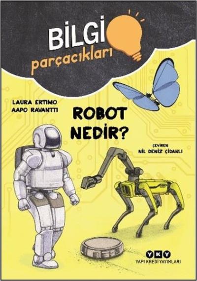 Bilgi Parçacıkları - Robot Nedir? Laura Ertimo