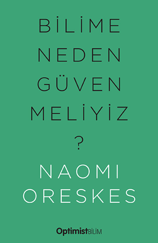 Bilime Neden Güvenmeliyiz?