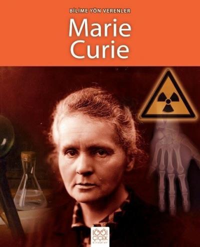 Bilime Yön Verenler - Marie Curie Sarah Ridley