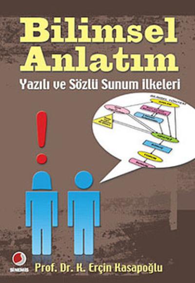 Bilimsel Anlatım - Yazılı ve Sözlü Sunum İlkeleri Erçin Kasapoğlu