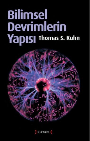 Bilimsel Devrimlerin Yapısı Thomas S. Kuhn